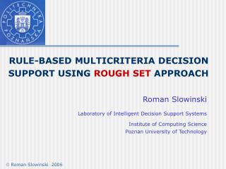 RULE-BASED MULTICRITERIA DECISION SUPPORT USING ROUGH SET APPROACH