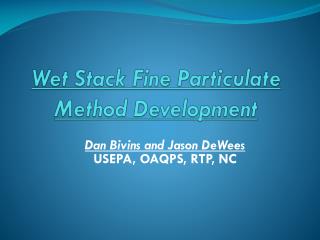 Wet Stack Fine Particulate Method Development