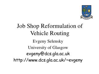 Job Shop Reformulation of Vehicle Routing