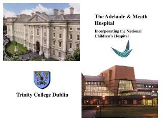 The Adelaide &amp; Meath Hospital Incorporating the National Children’s Hospital