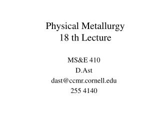 Physical Metallurgy 18 th Lecture