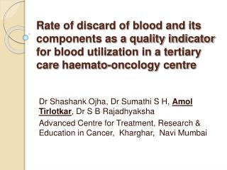 Dr Shashank Ojha, Dr Sumathi S H, Amol Tirlotkar , Dr S B Rajadhyaksha