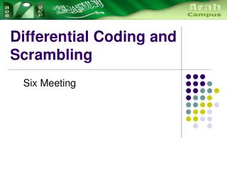 Differential Coding and Scrambling