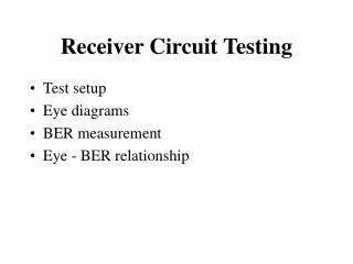 Receiver Circuit Testing