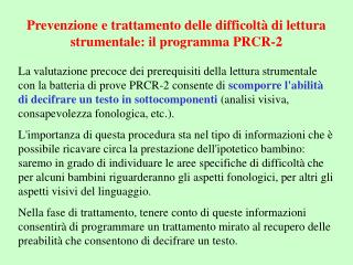 Prevenzione e trattamento delle difficoltà di lettura strumentale: il programma PRCR-2