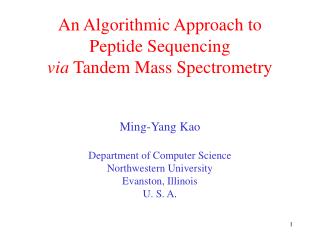 An Algorithmic Approach to Peptide Sequencing via Tandem Mass Spectrometry