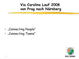 „Connecting People“ „Connecting Towns“