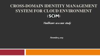 Cross-domain Identity Management System for Cloud Environment ( )