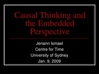 Causal Thinking and the Embedded Perspective