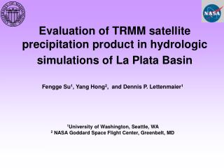 Evaluation of TRMM satellite precipitation product in hydrologic simulations of La Plata Basin
