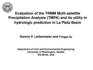 Dennis P. Lettenmaier and Fengge Su Department of Civil and Environmental Engineering