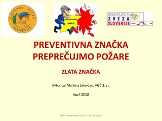 PREVENTIVNA ZNAČKA PREPREČUJMO POŽARE