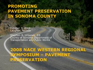 2008 NACE Western Regional Symposium – Pavement Preservation