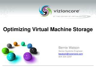 Optimizing Virtual Machine Storage