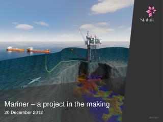 Mariner – a project in the making