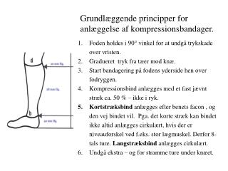 Grundlæggende principper for anlæggelse af kompressionsbandager.