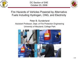 Fire Hazards of Vehicles Powered by Alternative Fuels Including Hydrogen, CNG, and Electricity