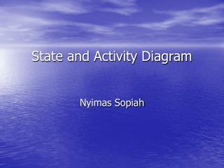 State and Activity Diagram