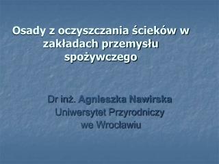 Osady z oczyszczania ścieków w zakładach przemysłu spożywczego