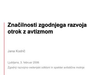 Značilnosti zgodnjega razvoja otrok z avtizmom