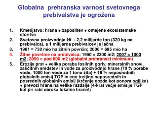 Globalna prehranska varnost svetovnega prebivalstva je ogrožena