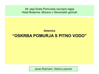 29. seja Sveta Pomurske razvojne regije Hotel Bioterme, Moravci v Slovenskih goricah