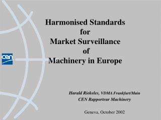 Harmonised Standards for Market Surveillance of Machinery in Europe