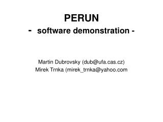 PERUN - software demonstration -