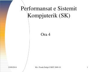 Performansat e Sistemit Kompjuterik (SK)