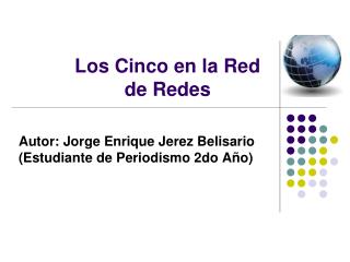 Los Cinco en la Red de Redes