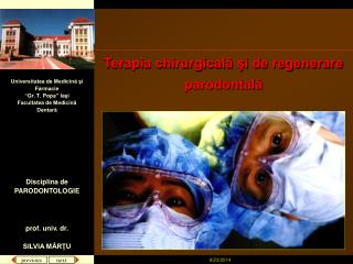 Universitatea de Medicină şi Farmacie “Gr. T. Popa” Iaşi Facultatea de Medicină Dentară