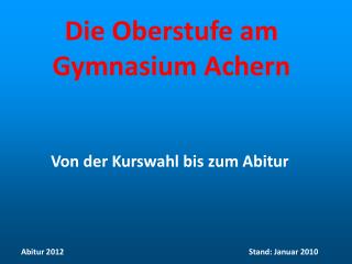 Die Oberstufe am Gymnasium Achern