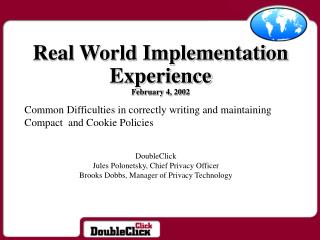 Real World Implementation Experience February 4, 2002