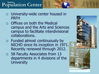 University-wide center housed in PRFH