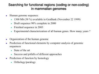 Searching for functional regions (coding or non-coding) in mammalian genomes