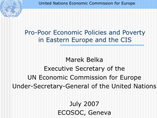 Pro-Poor Economic Policies and Poverty in Eastern Europe and the CIS