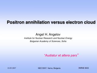 Positron annihilation versus electron cloud