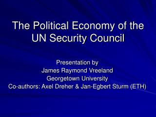 The Political Economy of the UN Security Council