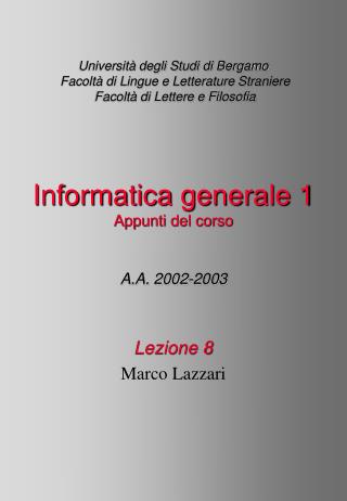 Lezione 8 Marco Lazzari