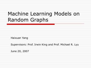 Machine Learning Models on Random Graphs