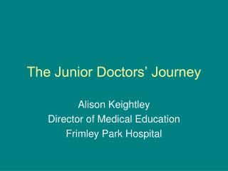 The Junior Doctors’ Journey