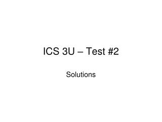 ICS 3U – Test #2