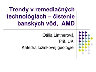 Trendy v remediačných technológiách – čistenie banských vôd, AMD