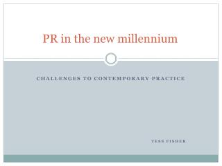 PR in the new millennium