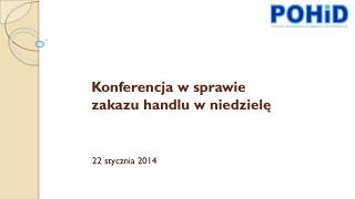 Konferencja w sprawie zakazu handlu w niedzielę