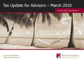 Tax Update for Advisors – March 2010