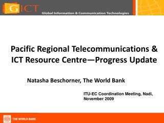 Pacific Regional Telecommunications &amp; ICT Resource Centre—Progress Update