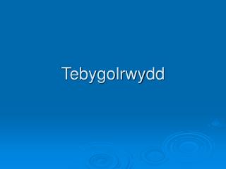 Tebygolrwydd