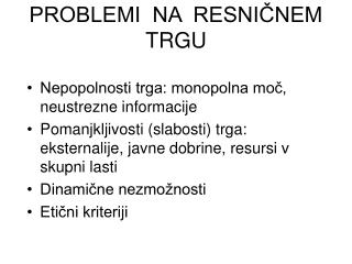 PROBLEMI NA RESNIČNEM TRGU