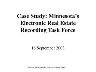 Case Study: Minnesota’s Electronic Real Estate Recording Task Force